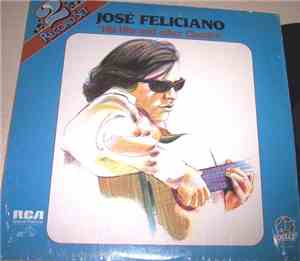 José Feliciano - his hits and other classics