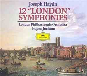 Joseph Haydn, London Philharmonic Orchestra, Eugen Jochum - 12 