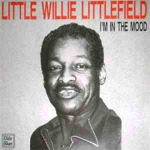 Little Willie Littlefield - I'm In The Mood