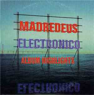 Madredeus - Electronico Album Highlights