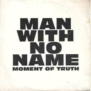 Man With No Name - Moment Of Truth