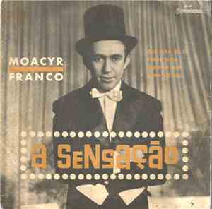 Moacyr Franco - A Sensaçao