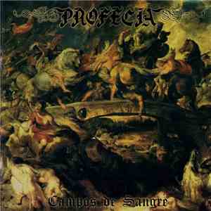 Profecia  - Campos De Sangre