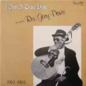 Rev. Gary Davis - I Am A True Vine