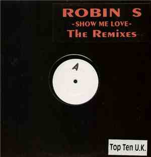 Robin S. - Show Me Love (The Remixes)