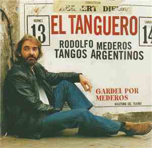 Rodolfo Mederos - El Tanguero (Tangos Argentions)