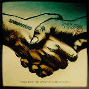 Samavayo / One Possible Option - From East To West And Back Again
