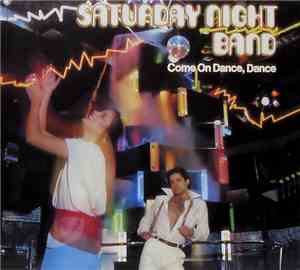 Saturday Night Band - Come On Dance, Dance