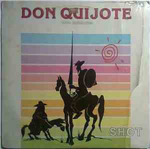 Shot - Don Quijote - Quichotte -