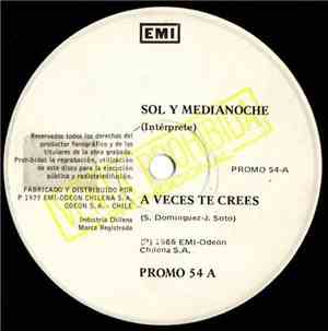 Sol Y Medianoche - A Veces Te Crees