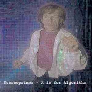 Stereoprimer And A Is For Algorithm - Untitled
