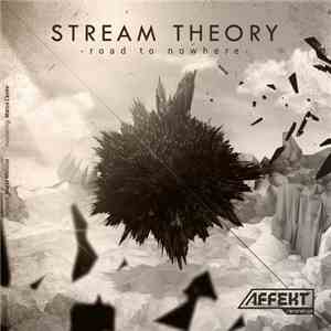 Stream Theory - Road To Nowhere
