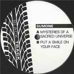 Sumone - Mysteries Of A Sacred Universe / Put A Smile On Your Face
