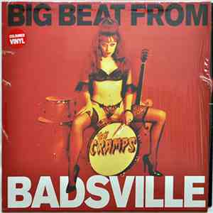 The Cramps - Big Beat From Badsville