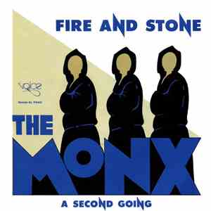 The Monx - Fire And Stone
