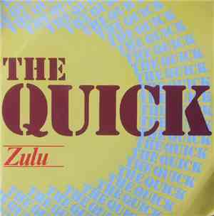 The Quick - Zulu