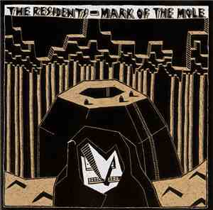 The Residents - Mark Of The Mole