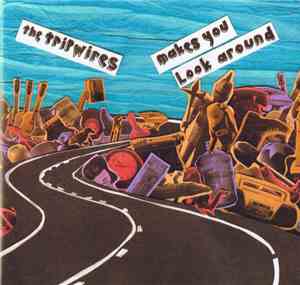 The Tripwires - Makes You Look Around