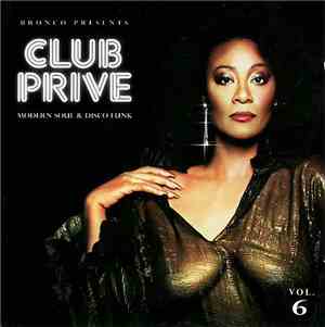 Various, DJ Bronco - Club Prive Modern Soul & Disco Funk Vol. 6
