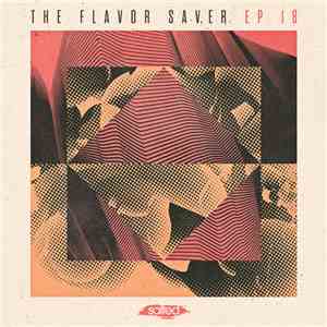 Various - The Flavor Saver EP Vol. 18
