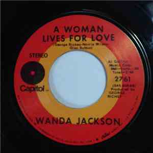 Wanda Jackson - A Woman Lives For Love