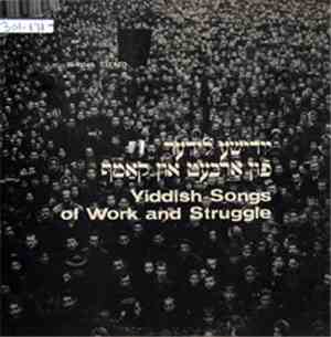 Yiddish Youth Ensemble - Yiddish Songs Of Work And Struggle