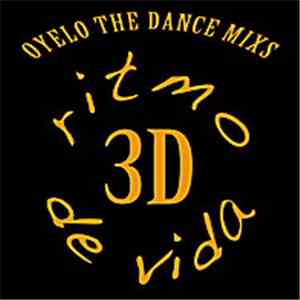 3D Ritmo De Vida - Oyelo The Dance And Club Mix's