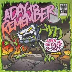 A Day To Remember - Attack Of The Killer B-Sides