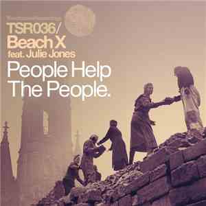 Beach X Feat. Julie Jones - People Help The People