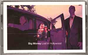 Big Money  - Lost In Hollywood