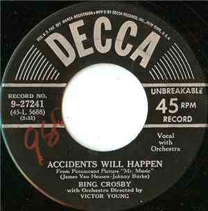 Bing Crosby - Accidents Will Happen / And You'll Be Home