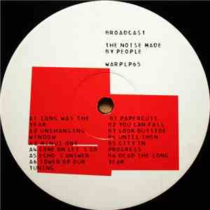 Broadcast - The Noise Made By People