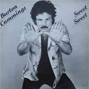 Burton Cummings - Sweet Sweet