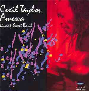 Cecil Taylor - Amewa - Live At Sweet Basil