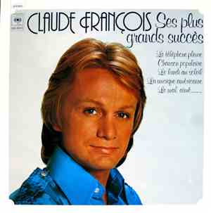 Claude François - Ses Plus Grands Succès