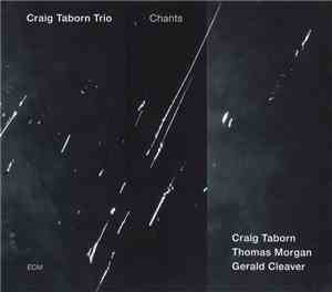 Craig Taborn Trio - Chants