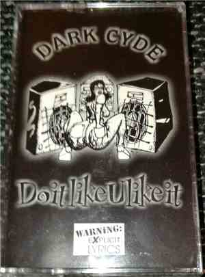 Dark Cyde - Do It Like U Like It