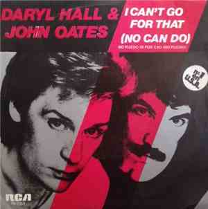 Daryl Hall & John Oates - I Can't Go For That (No Can Do) = No Puedo Ir Por ...