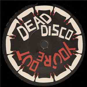 Dead Disco - You're Out