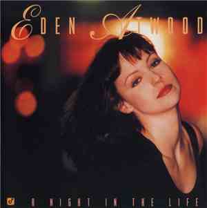 Eden Atwood - A Night In The Life