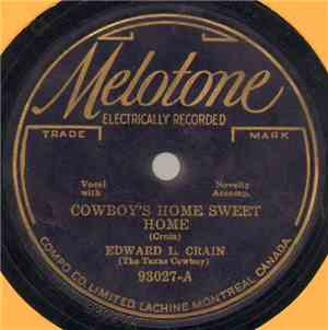 Edward L. Crain - Cowboy's Home Sweet Home / God Pity The Life Of A Cowboy