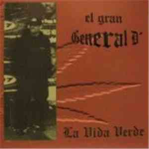El Gran General D - La Vida Verde