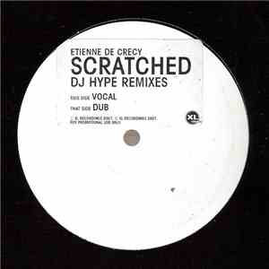 Etienne De Crécy - Scratched (DJ Hype Remixes)