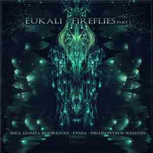 Eukali - Fireflies (Part I)