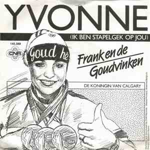 Frank En De Goudvinken - Yvonne (Ik Ben Stapelgek Op Jou)