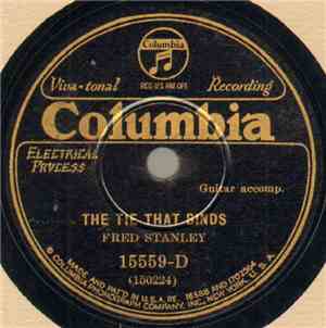 Fred Stanley - The Tie That Binds / The Cottage By The Sea
