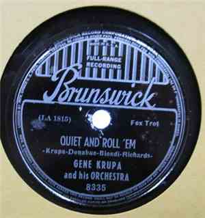 Gene Krupa And His Orchestra - Quiet And Roll 'Em / The Madam Swings It