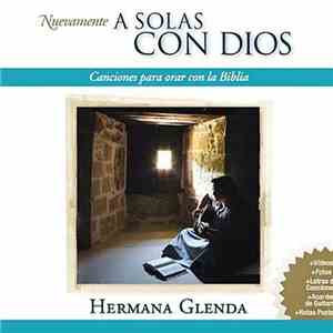 Hermana Glenda - Nuevamente A Solas Con Dios