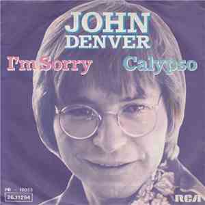 John Denver - I'm Sorry / Calypso