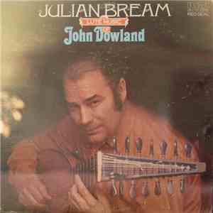 John Dowland - Julian Bream - Lute Music Of John Dowland